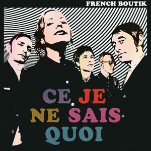 Ce Je Ne Sais Quoi Ce Je Ne Sais Quoi