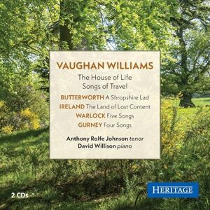Ralph Vaughan Williams: The House of Life & Songs of Travel; Songs by Butterworth, Ireland, Warlock & Gurney Ralph Vaughan Williams: The House of Life & Songs of Travel; Songs by Butterworth, Ireland, Warlock & Gurney