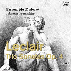 Leclair: Trio Sonatas Op. 4 Leclair: Trio Sonatas Op. 4