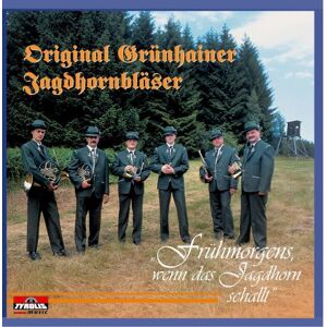 Frühmorgens,Wenn das Jagdhorn Schallt Frühmorgens,Wenn das Jagdhorn Schallt