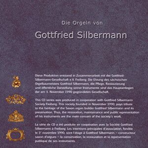 Die Orgeln von Gottfried Silbermann Vol 5-8 Die Orgeln von Gottfried Silbermann Vol 5-8