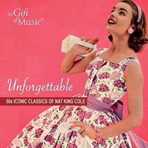 Unforgettable:Nat King Cole Unforgettable:Nat King Cole