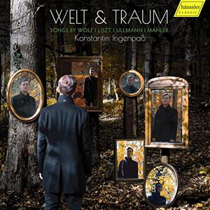 Welt & Traum: Songs By Wolf/Liszt/Ullmann/Mahler Welt & Traum: Songs By Wolf/Liszt/Ullmann/Mahler