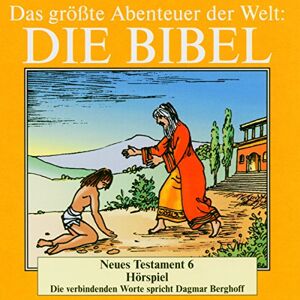 Die Bibel-Das Hörspiel NT-6 Die Bibel-Das Hörspiel NT-6