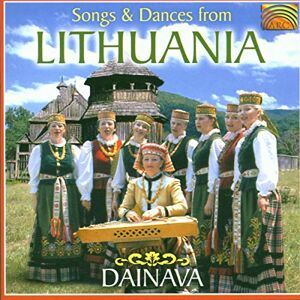 Songs & Dances from Lithuania Songs & Dances from Lithuania