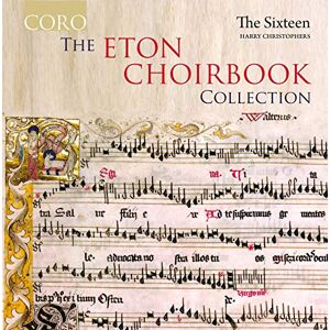 The Eton Choirbook Collection: the Rose and the Ostrich Feather/Crown of Thorns/Pillars of Eternity/Flower of All Virgin The Eton Choirbook Collection: the Rose and the Ostrich Feather/Crown of Thorns/Pillars of Eternity/Flower of All Virgin