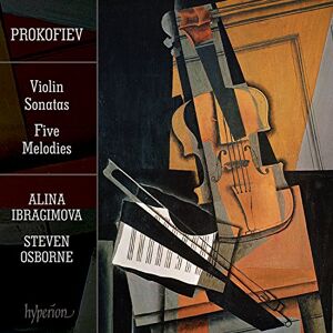 Prokofiev: Violin Sonatas Nos. 1 & 2; Five Melodies Prokofiev: Violin Sonatas Nos. 1 & 2; Five Melodies