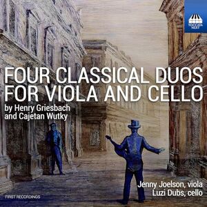 John Henry Griesbach; Cajetan Wutky: Four Classical Duos for Viola and Cello John Henry Griesbach; Cajetan Wutky: Four Classical Duos for Viola and Cello
