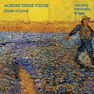 Across These Fields (Seeds Of Love) Across These Fields (Seeds Of Love)