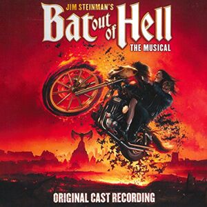 Jim Steinman's Bat Out Of Hell: The Musical Jim Steinman's Bat Out Of Hell: The Musical