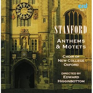 Stanford: Anthems & Motets Stanford: Anthems & Motets