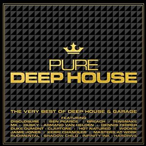 Pure Deep House The Very Best Of Deep House & Garage Pure Deep House The Very Best Of Deep House & Garage