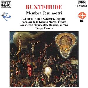 Buxtehude: Membra Jesu Nostri Buxtehude: Membra Jesu Nostri