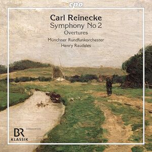 Carl Reinecke: Symphony No. 2; Overtures Carl Reinecke: Symphony No. 2; Overtures