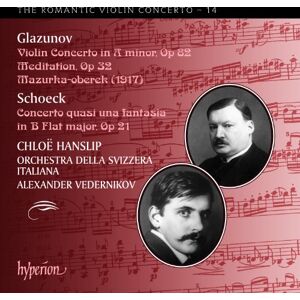 Glazunov & Schoeck: Works for violin and orchestra Glazunov & Schoeck: Works for violin and orchestra