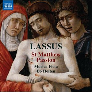 Orlando de Lassus: St. Matthew Passion Orlando de Lassus: St. Matthew Passion