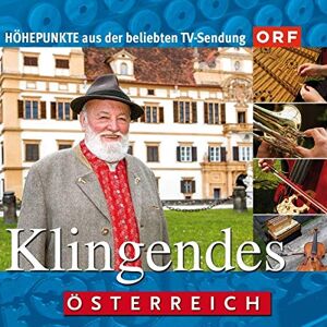 Klingendes Österreich - Höhepunkte aus der beliebten TV-Sendung Klingendes Österreich - Höhepunkte aus der beliebten TV-Sendung