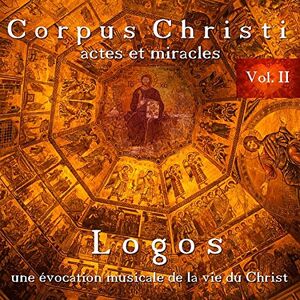 Corpus Christi Vol. II Actes Et Miracl Corpus Christi Vol. II Actes Et Miracl