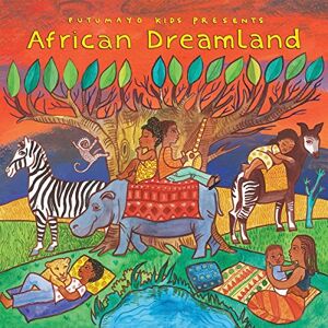Putumayo Presents: African Dreamland Putumayo Presents: African Dreamland