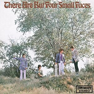There Are But Four Small Faces There Are But Four Small Faces