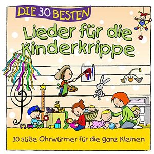 Die 30 Besten Lieder Für die Kinderkrippe Die 30 Besten Lieder Für die Kinderkrippe