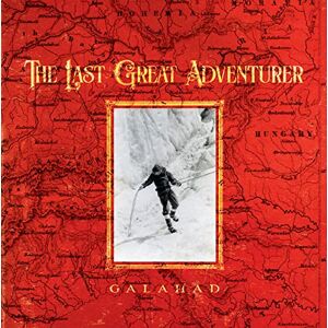 The Last Great Adventurer The Last Great Adventurer
