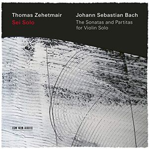 Sei Solo J S Bach: The Sonatas & Partitas For Violin Solo Sei Solo J S Bach: The Sonatas & Partitas For Violin Solo