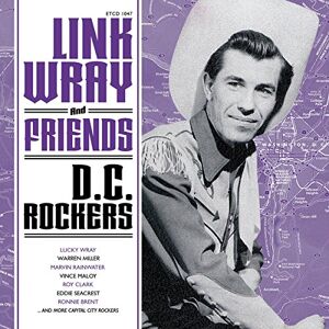 Link Wray And Friends D.C. Rockers Link Wray And Friends D.C. Rockers