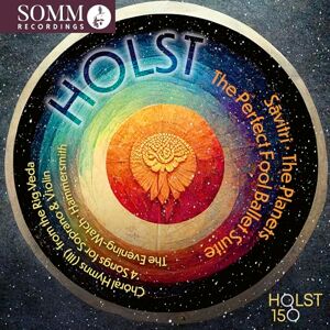Holst: Savitri/The Planets/The Perfect Fool Ballet Suite/... Holst: Savitri/The Planets/The Perfect Fool Ballet Suite/...