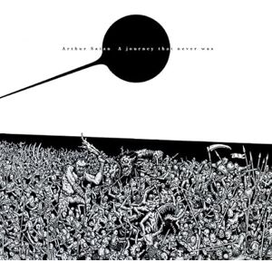 A Journey That Never Was A Journey That Never Was