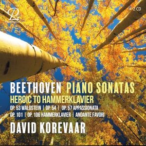 Beethoven: Piano Sonatas Heroic to Hammerklavier Beethoven: Piano Sonatas Heroic to Hammerklavier