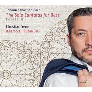 Johann Sebastian Bach The Solo Cantatas for Bass Johann Sebastian Bach The Solo Cantatas for Bass