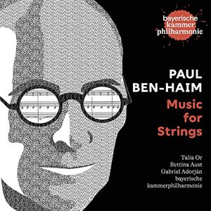 Paul Ben-Haim: Music For Strings Paul Ben-Haim: Music For Strings