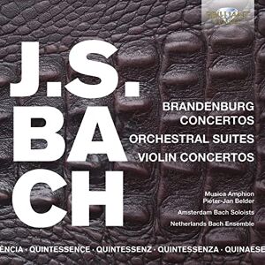 QUINTESSENCE J.S. Bach: Brandenburg & Violin Concertos, Orchestral Suites QUINTESSENCE J.S. Bach: Brandenburg & Violin Concertos, Orchestral Suites