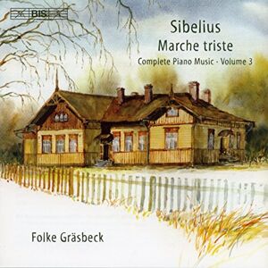 Sibelius Complete Piano Music, Vol 3 Sibelius Complete Piano Music, Vol 3