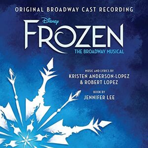 Frozen: The Broadway Musical Frozen: The Broadway Musical