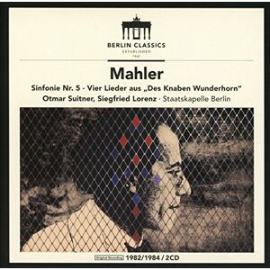 Mahler: Sinfonie Nr. 5, Vier Lieder Aus Des Knaben Wunderhorn Mahler: Sinfonie Nr. 5, Vier Lieder Aus Des Knaben Wunderhorn