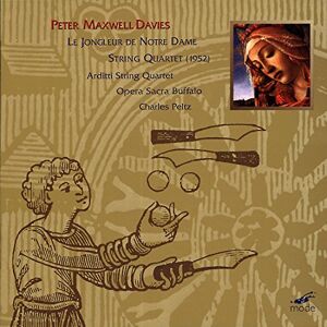 Peter Maxwell-Davies: Le Jongleur De Notre Dame Peter Maxwell-Davies: Le Jongleur De Notre Dame