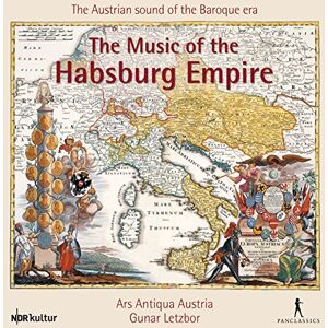 The Music of the Habsburg Empire The Music of the Habsburg Empire
