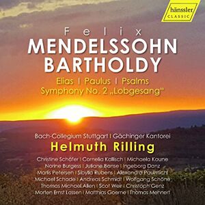 Mendelssohn-Bartholdy: Elias, Paulus, Psalms, Symphony No. 2 Mendelssohn-Bartholdy: Elias, Paulus, Psalms, Symphony No. 2