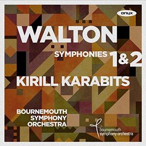 Walton: Symphonies 1 & 2 Walton: Symphonies 1 & 2