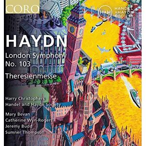 Franz Joseph Haydn: Symphony No. 103; Theresienmesse Franz Joseph Haydn: Symphony No. 103; Theresienmesse