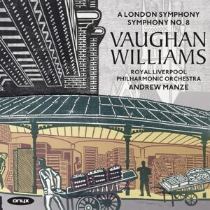Vaughan Williams: A London Symphony/Symphony No. 8 Vaughan Williams: A London Symphony/Symphony No. 8