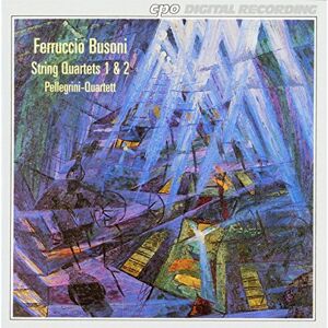 BUSONI: String Quartets No. 1 and 2 BUSONI: String Quartets No. 1 and 2