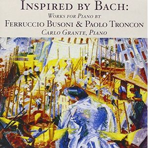 Busoni: Works inpired by Bach Busoni: Works inpired by Bach