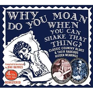 Why Do You Moan When You Can Shake That Thing? Why Do You Moan When You Can Shake That Thing?