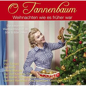 O Tannenbaum-Weihnachten Wie'S Früher War O Tannenbaum-Weihnachten Wie'S Früher War