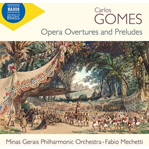 Carlos Gomes: Opera Overtures and Preludes Carlos Gomes: Opera Overtures and Preludes