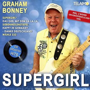 Supergirl-die Größten Hits Von Graham Bonney Supergirl-die Größten Hits Von Graham Bonney