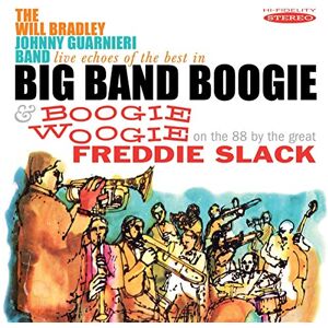 Live Echoes of the Best in Big Band Boogie / Boogie Woogie: On The 88 Live Echoes of the Best in Big Band Boogie / Boogie Woogie: On The 88
